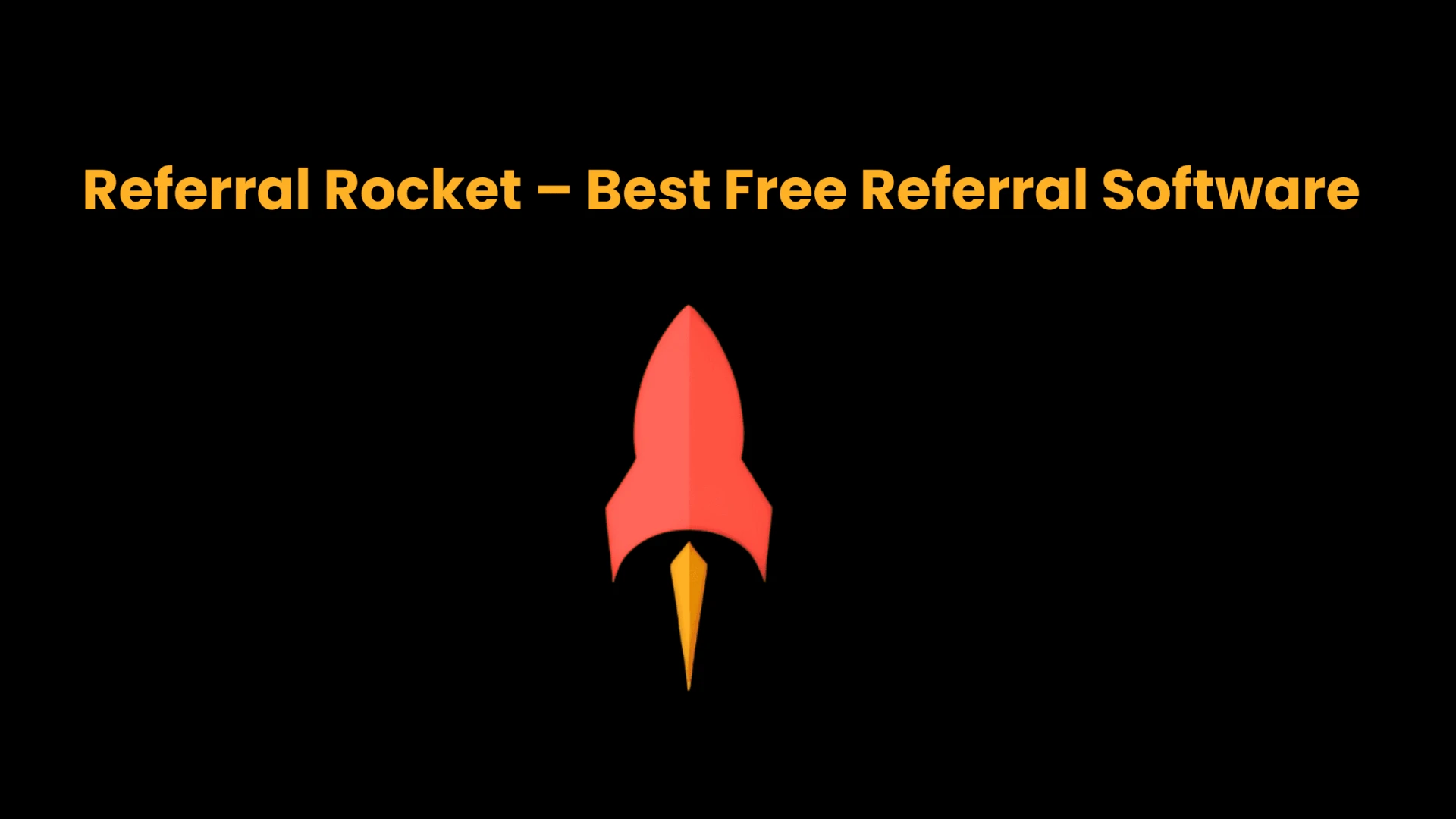 Referral Rocket - Best Free Referral Software