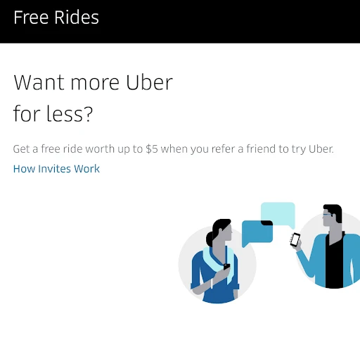 Top 10 Referral Program Examples to Create Viral Buzz 6 Uber offers $5 for users who refer their friends.