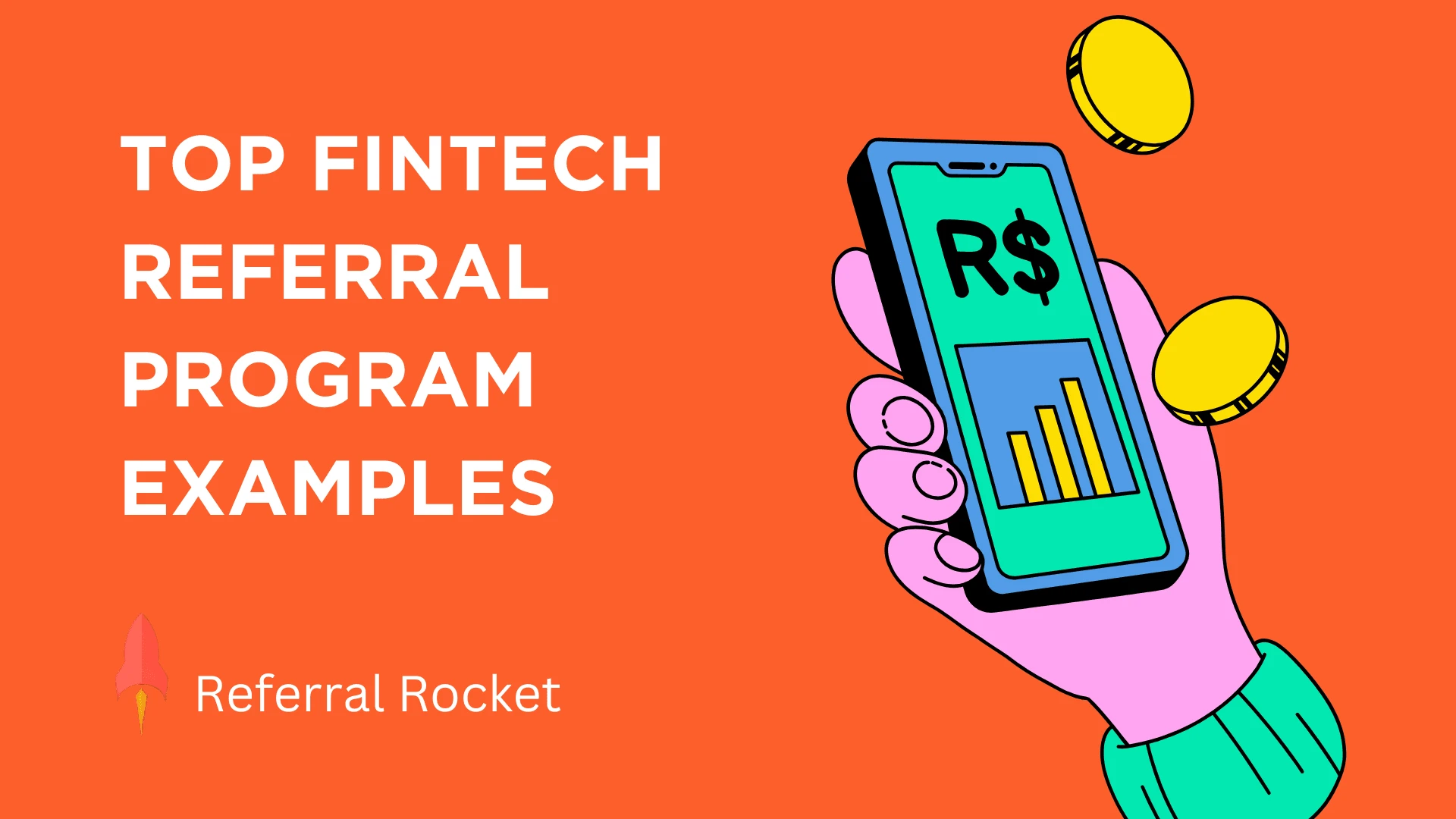 Top fintech referral program examples