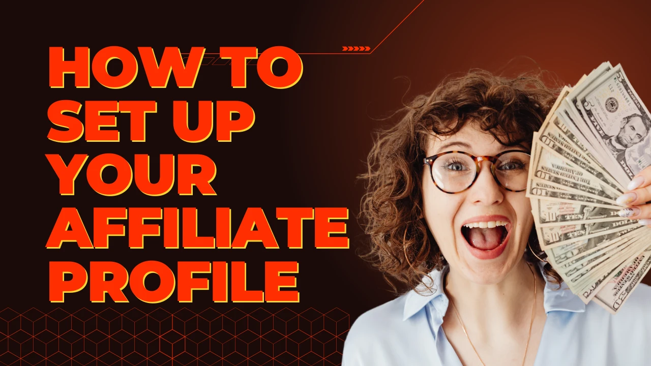 How to Set Up Your Affiliate Profile to Attract Brands (And Get Invites)
